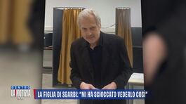 La figlia di Sgarbi: "Mi ha scioccato vederlo così" thumbnail