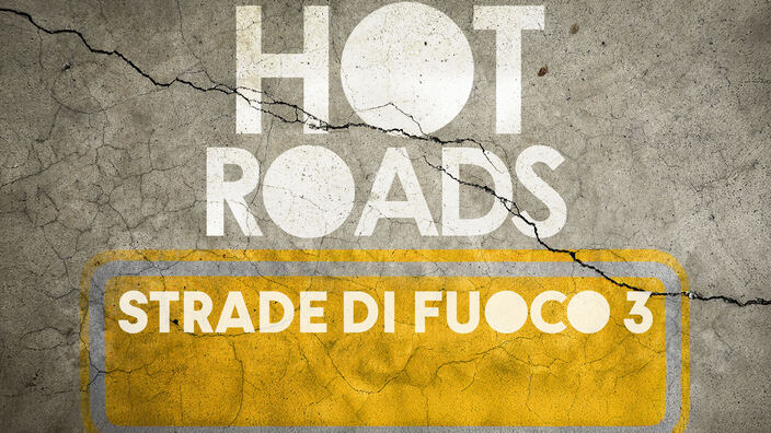 Hot Roads - Strade di fuoco