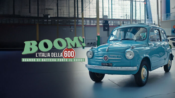Boom: l'Italia della 600 quando ci batteva forte il cuore