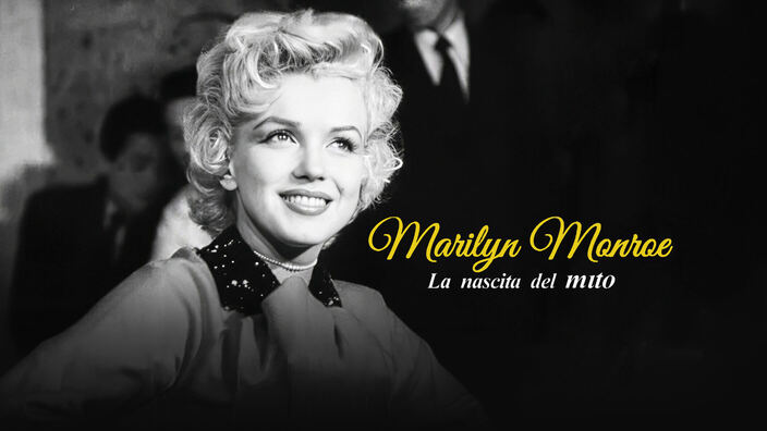 Marilyn Monroe: la nascita del mito