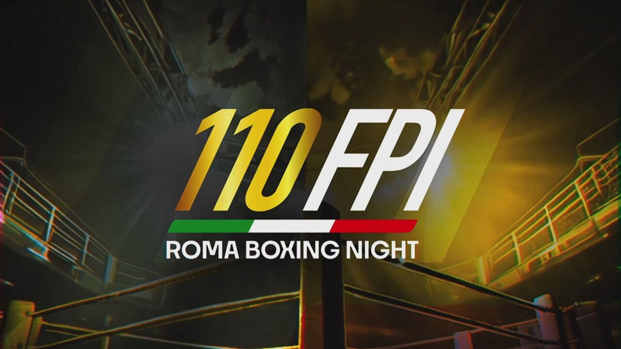110 fpi - roma boxing night