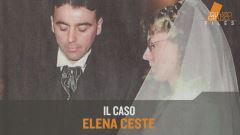 Il caso Elena Ceste