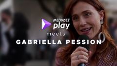 Mediaset Play meets Gabriella Pession