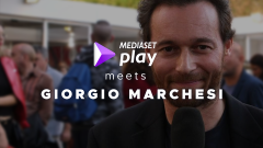 Mediaset Play meets Giorgio Marchesi