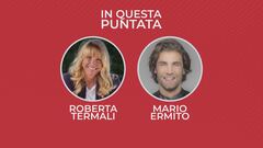 Casa Chi - GF VIP Puntata n. 58: con Roberta Termali e Mario Ermito