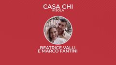 Casa Chi - #ISOLA Puntata n. 19: con Beatrice Valli e Marco Fantini