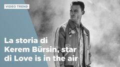 La storia di Kerem Bürsin, star di Love is in the air