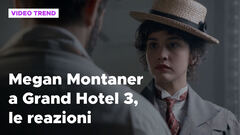 Megan Montaner debutta a Grand Hotel 3, le reazioni