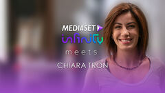 Mediaset Infinity meets Chiara Tron