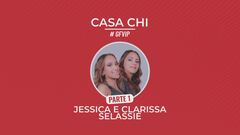 Casa Chi - GF VIP Puntata n. 40: con Jessica e Clarissa Selassié - Prima Parte