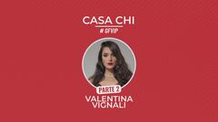 Casa Chi - GF VIP Puntata n. 44: con Valentina Vignali - Seconda parte