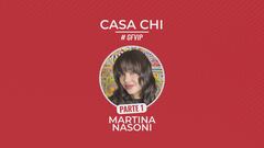 Casa Chi - GF VIP Puntata n. 49: con Martina Nasoni - Prima parte