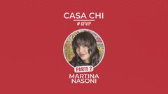 Casa Chi - GF VIP Puntata n. 50: con Martina Nasoni - Seconda parte