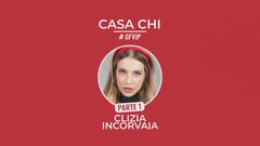 Casa Chi - GF VIP Puntata n. 100: con Clizia Incorvaia - Prima parte