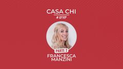 Casa Chi - GF VIP Puntata n. 118: con Francesca Manzini - Seconda parte