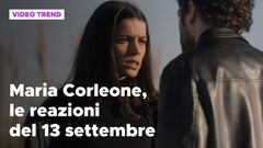 Maria Corleone, il riassunto e le reazioni alla puntata del 13 settembre