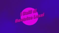 I balli di Beatrice Luzzi