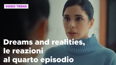 Dreams and Realities, il riassunto e le reazioni alla quarta puntata