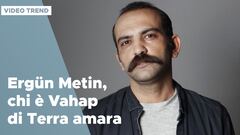 Ergün Metin, chi è Vahap di Terra amara