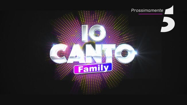 Io Canto Family: prossimamente su Canale 5