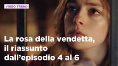 La rosa della vendetta, il riassunto dall'episodio 4 al 6