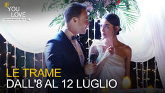 Le trame dall'8 al 12 luglio