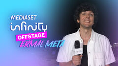 Ermal Meta x Mediaset Infinity Offstage