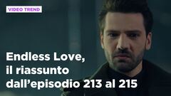 Endless Love, il riassunto dall'episodio 213 al 215