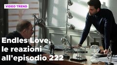 Endless Love, il riassunto e le reazioni della puntata all'episodio 222