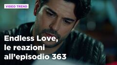 Endless Love, il riassunto e le reazioni all'episodio 363