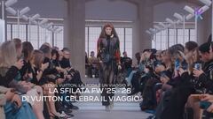 Paris Fashion Week, per Louis Vuitton la moda è un viaggio