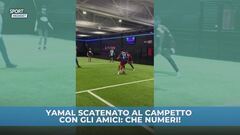 Yamal scatenato al campetto
