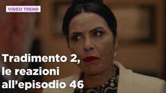 Tradimento 2, il riassunto e le reazioni all'episodio 46