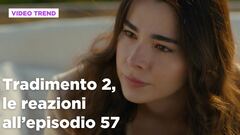 Tradimento 2, il riassunto e le reazioni all'episodio 57