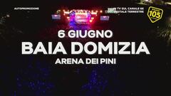 Baia Domizia: la prima tappa tappa del 105 Summer Festival