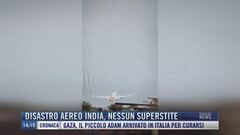 Breaking News delle 14.00 | Disastro aereo India, nessun superstite