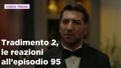 Tradimento 2, il riassunto e le reazioni all'episodio 95