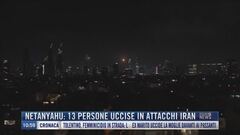 Breaking News delle 11.00 |  Netanyahu: 13 persone uccise in attacchi Iran