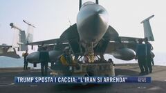 Breaking News delle 21.30 | Trump sposta i caccia: "L'Iran si arrenda"