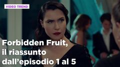 Forbidden Fruit, il riassunto dall'episodio 1 al 5