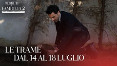 Le trame dal 14 al 18 luglio