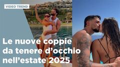 Le nuove coppie da tenere d'occhio nell'estate 2025