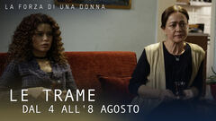 Le trame dal 4 all'8 agosto
