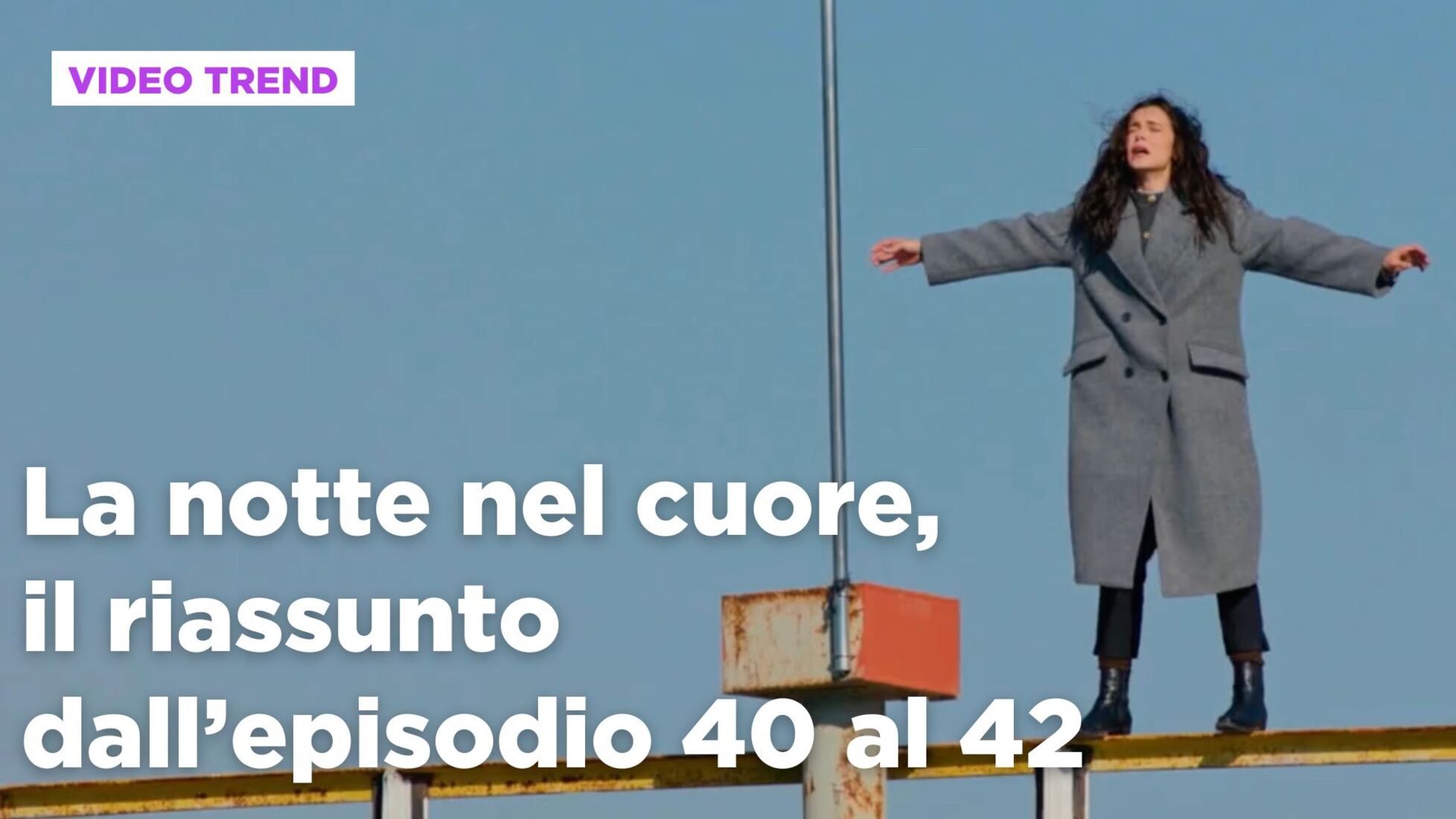 La notte nel cuore: La notte nel cuore, il riassunto dall'episodio 40 al 42  Video | Mediaset Infinity