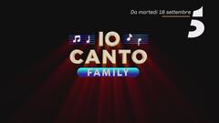 Io Canto Family su Canale 5 dal 16 settembre