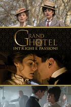 Grand Hotel - Intrighi e passioni