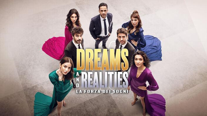 Dreams and Realities - La forza dei sogni