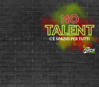 No Talent - C'è spazio per tutti