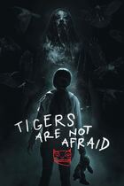Trailer - Tigers Are Not Afraid