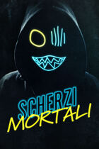 Trailer - Scherzi mortali